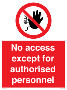 No access except for authorised personnel Prohibition Sign